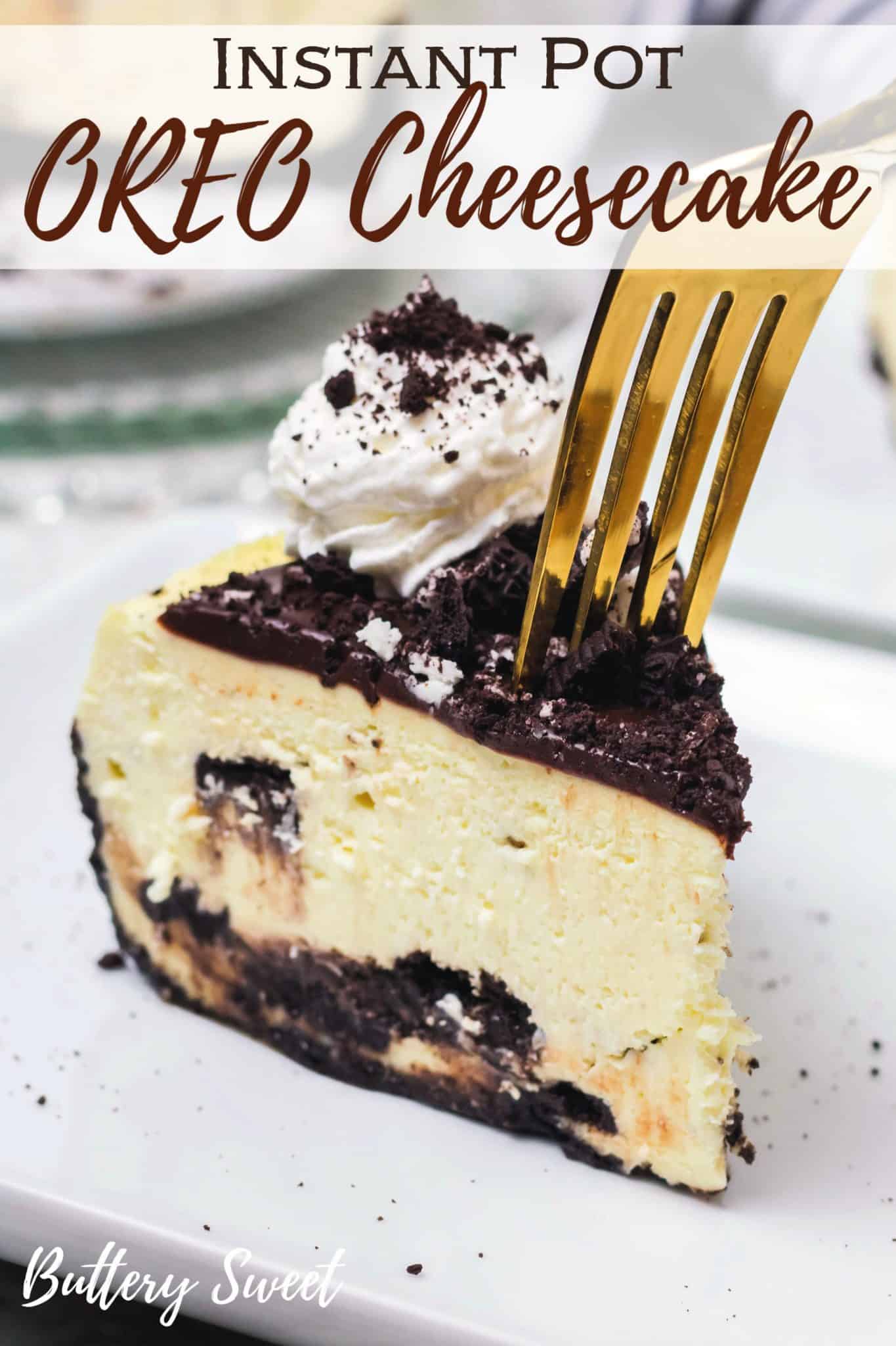 Instant Pot OREO Cheesecake - Buttery Sweet